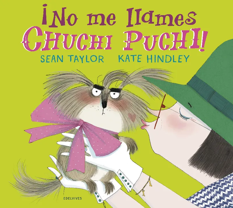 ¡NO ME LLAMES CHUCHI PUCHI! -A PARTIR DE 4 AÑOS