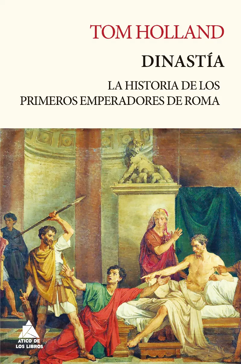 DINASTIA - LA HISTORIA DE LOS PRIMEROS EMPERADORES DE ROMA -