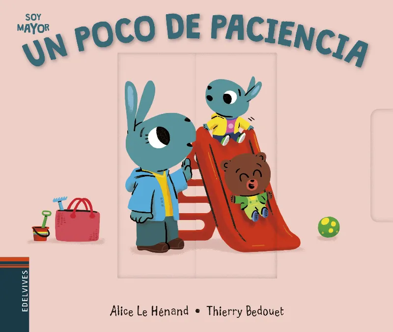 UN POCO DE PACIENCIA -A PARTIR DE 1 AÑO - PRIMEROS APRENDIZAJES - LETRA MAYÚSCULA -13