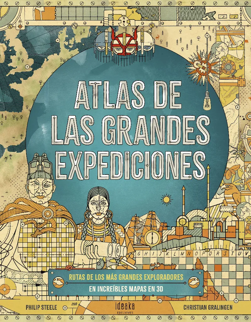ATLAS DE LAS GRANDES EXPEDICIONES - A PARTIR DE 10 AÑOS - CARTONÉ - APP DE REALIDAD AUMENTADA -