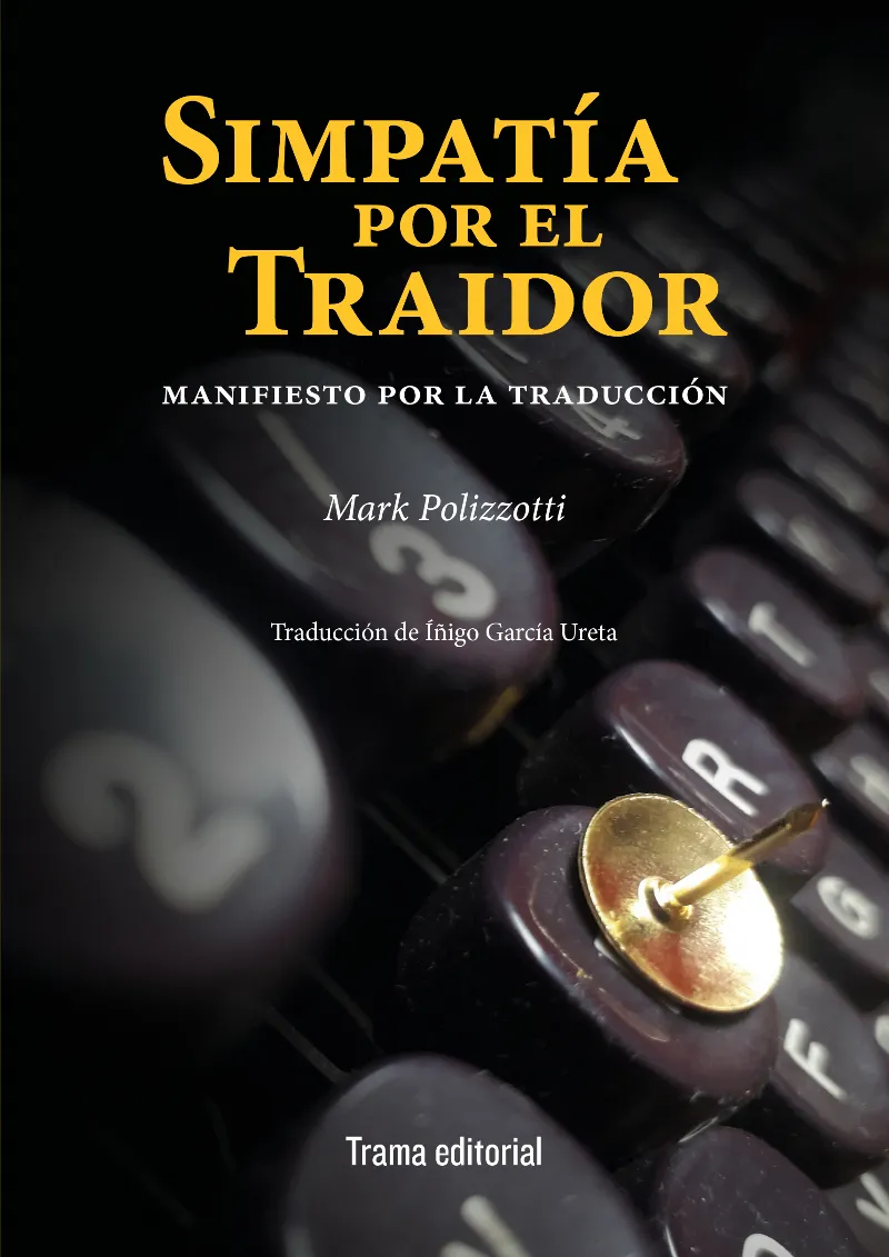 SIMPATIA POR EL TRAIDOR - MANIFIESTO POR LA TRADUCCION -