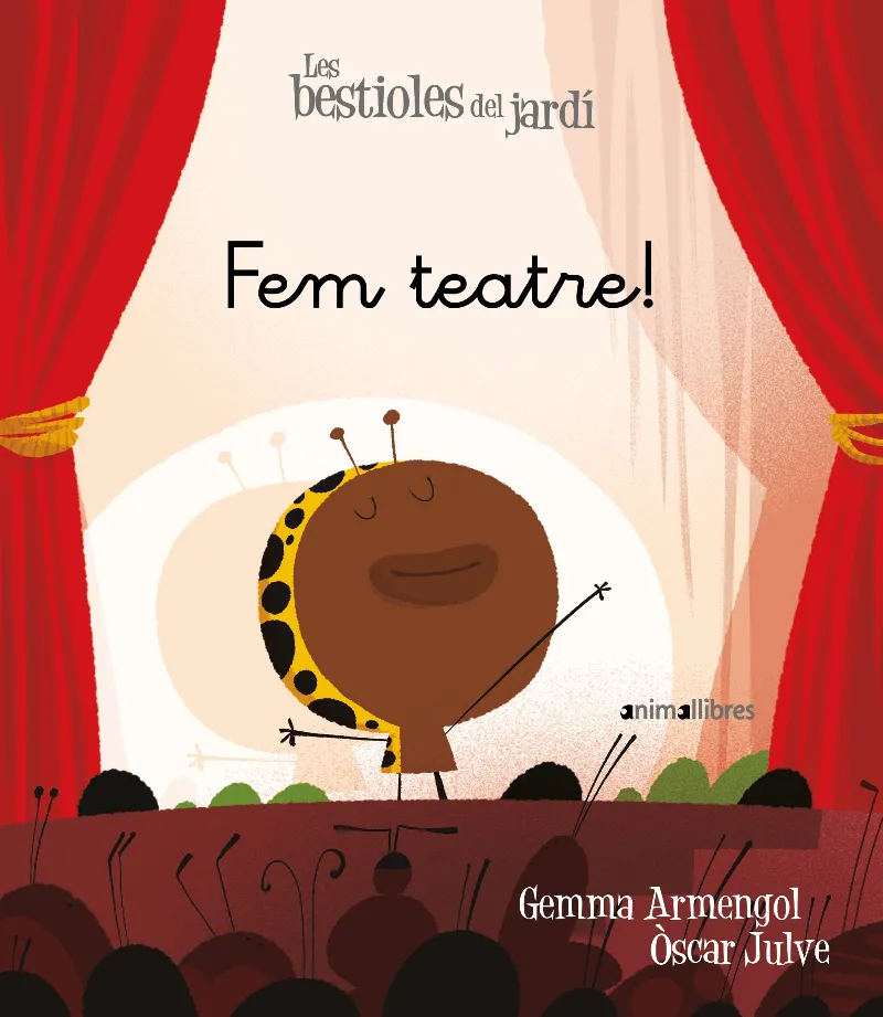 BESTIOLES DEL JARDI 18: FEM TEATRE