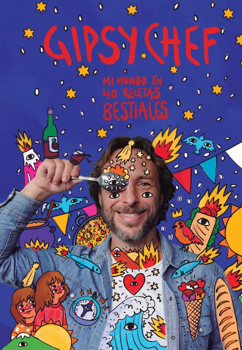 GIPSY CHEF MI MUNDO EN 40 RECETAS BESTIALES