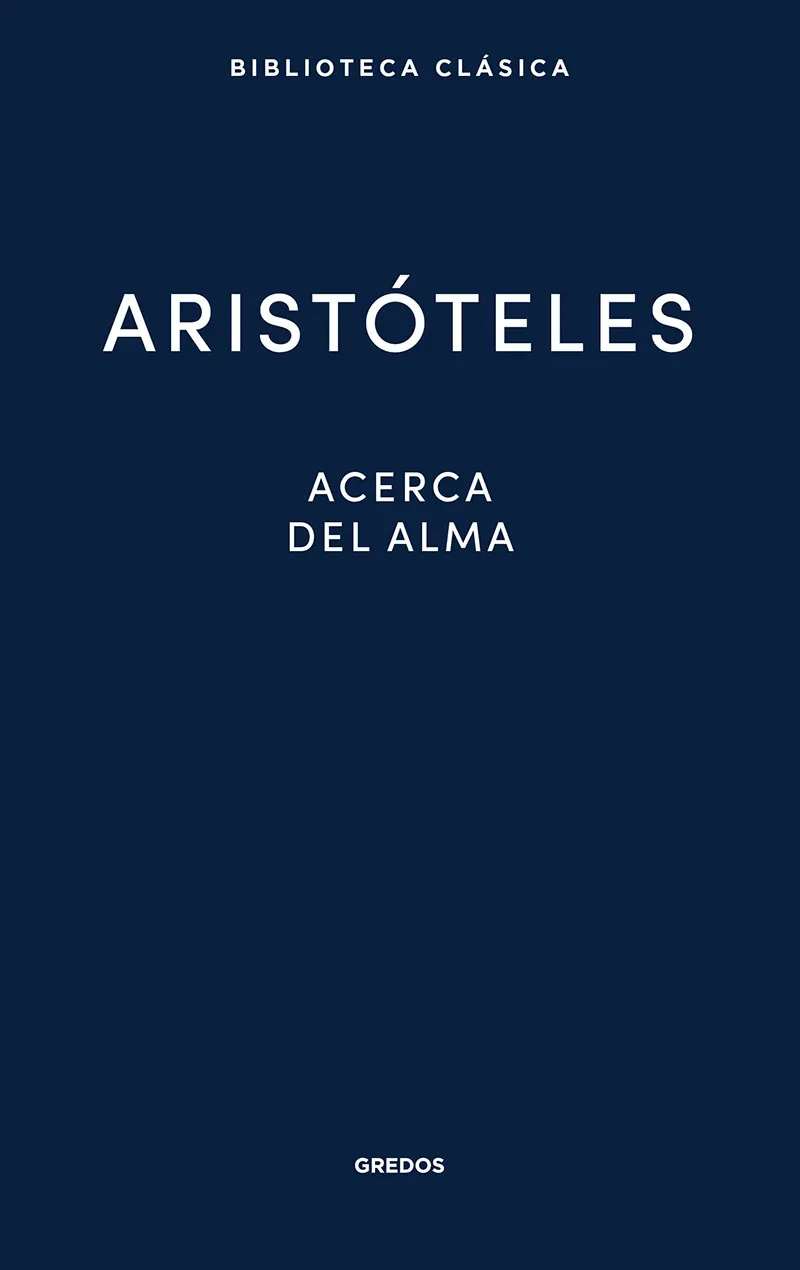 ARISTOTELES - ACERCA DEL ALMA -