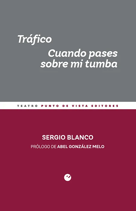 TRAFICO. CUANDO PASES SOBRE MI TUMBA