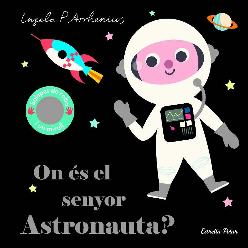 ON ES EL SENYOR ASTRONAUTA ?