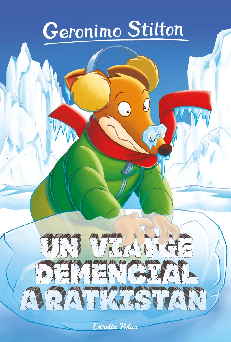 GERONIMO STILTON 05: UN VIATGE DEMENCIAL A RATKISTAN