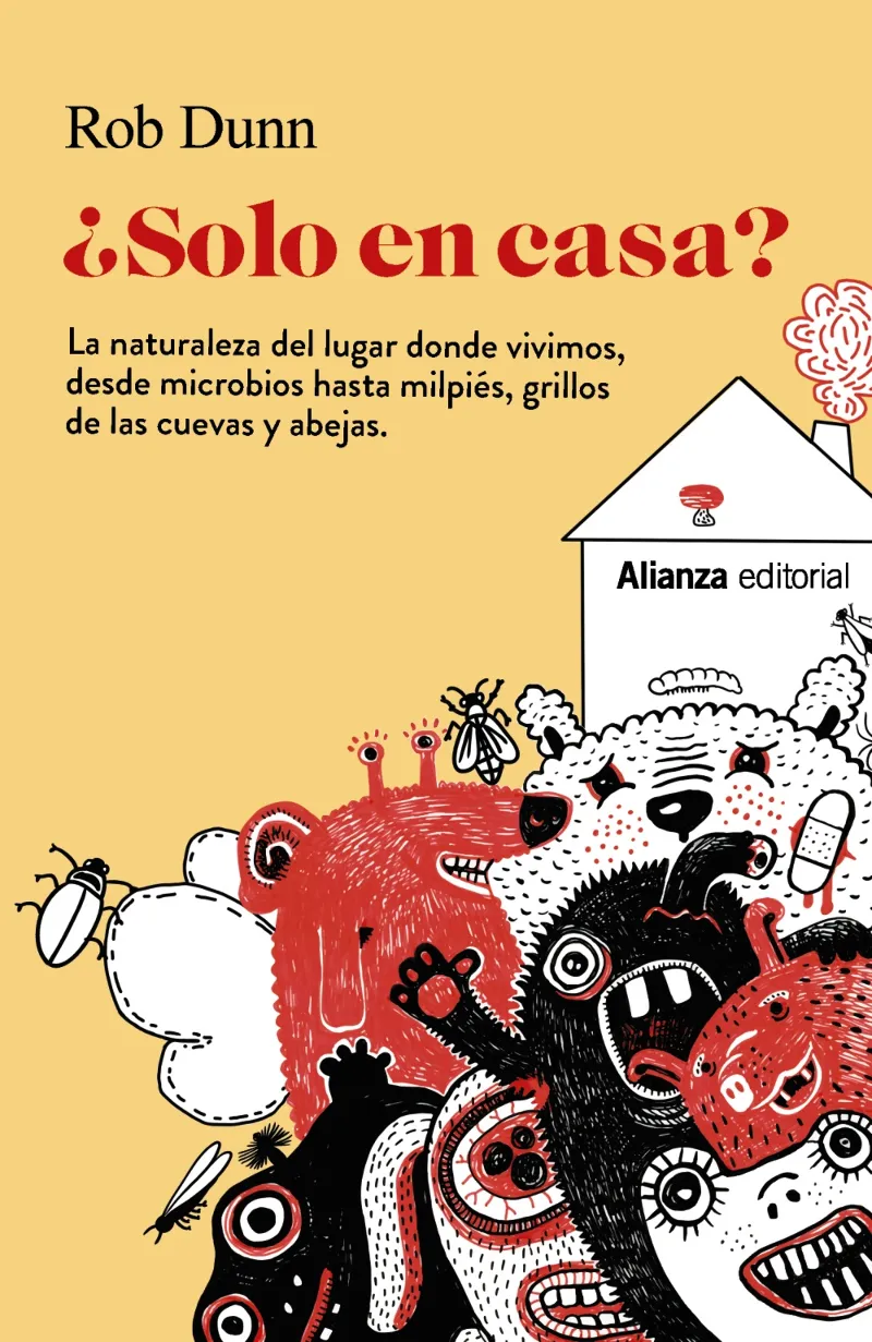 SOLO EN CASA ?¨ LA NATURALEZA DEL LUGAR DONDE VIVIMOS DESDE MICROBIOS HASTA