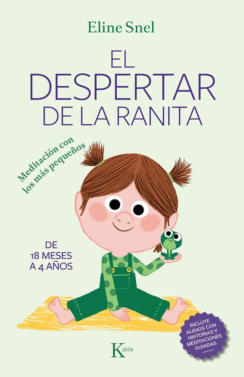DESPERTAR DE LA RANITA,EL - MEDITACION CON LOS MAS PEQUEÑOS - DE 18 MESES A 4 AÑOS