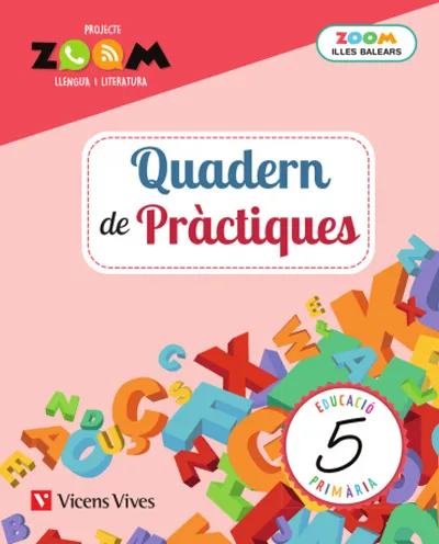QUADERN DE PRÀCTIQUES 5. LLENGUA I LITERATURA. ILLES BALEARS (P. ZOOM)