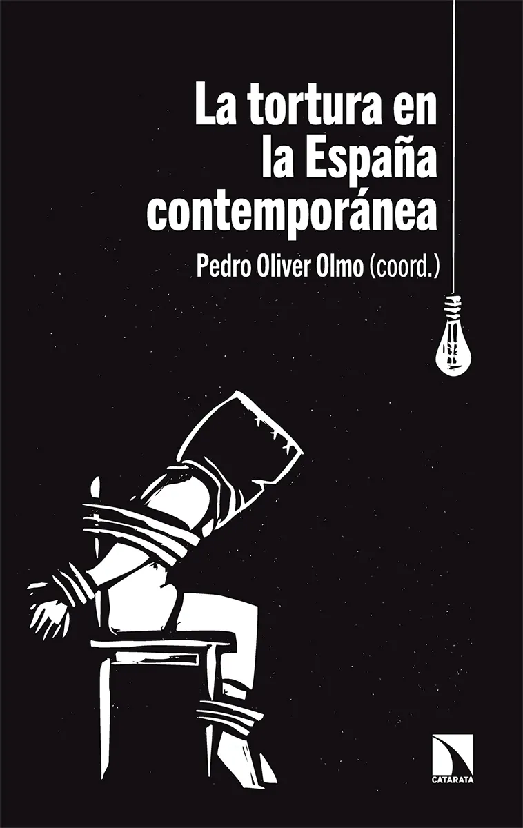TORTURA EN LA ESPAÑA CONTEMPORANEA, LA