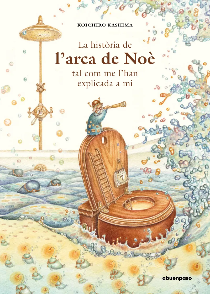 HISTORIA DE L'ARCA DE NOE TAL COMO ME L'HAN EXPLICADA A MI,LA