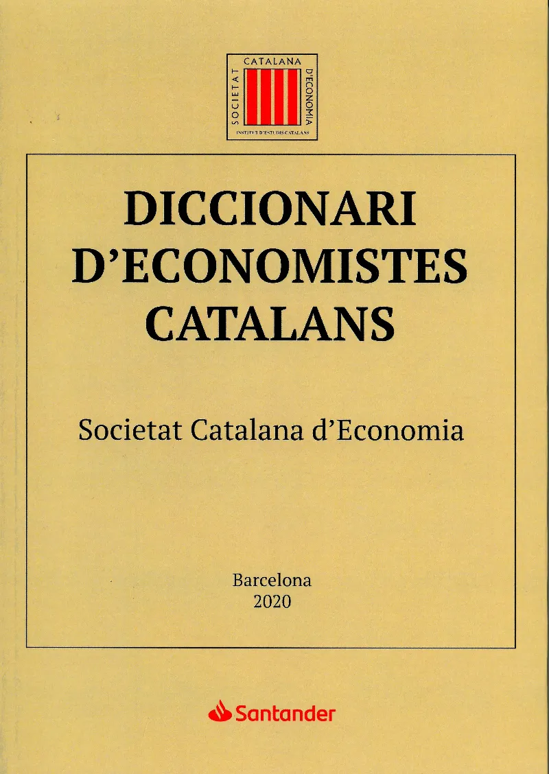 DICCIONARI D'ECONOMISTES CATALANS - SOCIETAT CATALANA D'ECONOMIA -