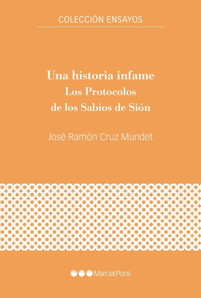 HISTORIA INFAME / LOS PROTOCOLOS DE LOS SABIOS DE SION