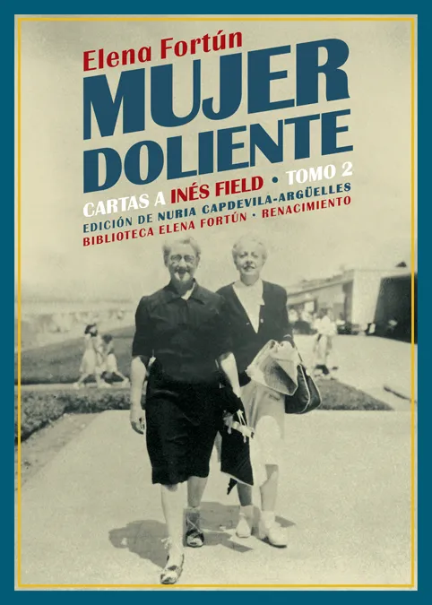 MUJER SOLIENTE CARTAS A INES FIELS TOMO 2