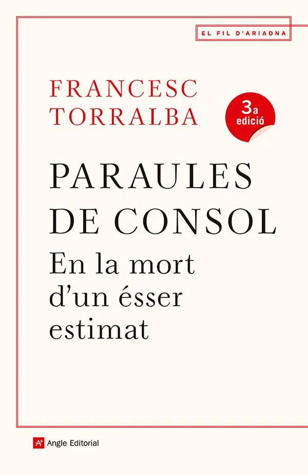 PARAULES DE CONSOL - EN LA MORT D'UN ESSER ESTIMAT -