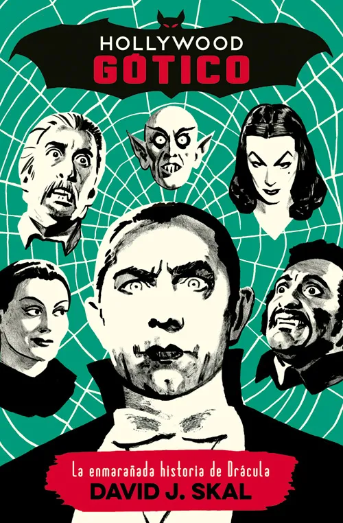 HOLLYWOOD GOTICO - LA ENMARAÑADA HISTORIA DE DRACULA -