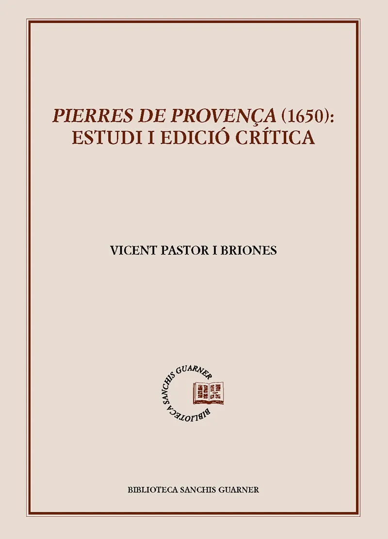 PIERRES DE PROVENÇA 1650 - ESTUDI I EDICIO CRITICA