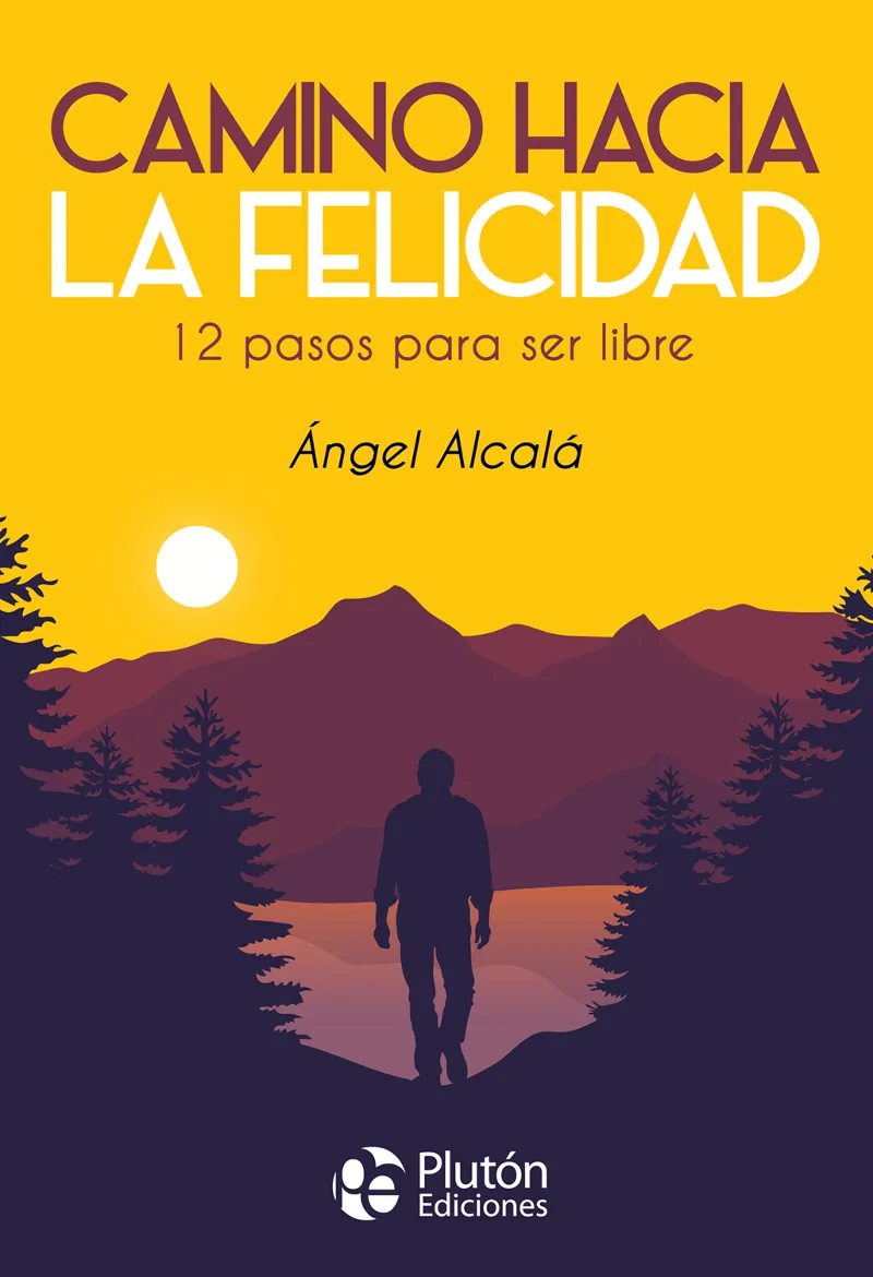CAMINO HACIA LA FELICIDAD