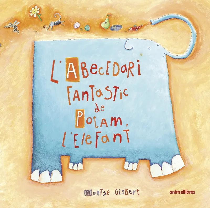 ABECEDARI FANTASTIC DE POTAM L'ELEFANT, L'
