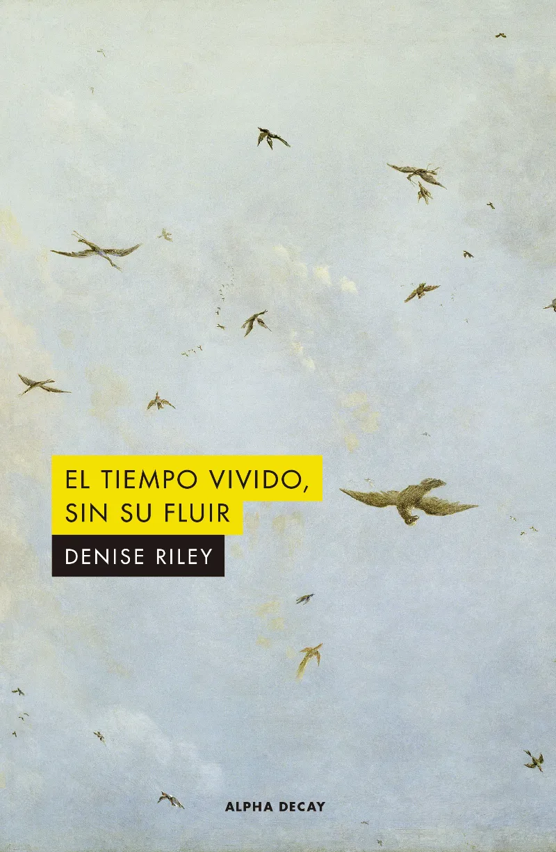 TIEMPO VIVIDO SIN SU FLUIR, EL