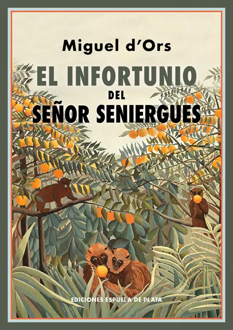 INFORTUNIO DEL SEÑOR SENIERGUES,EL