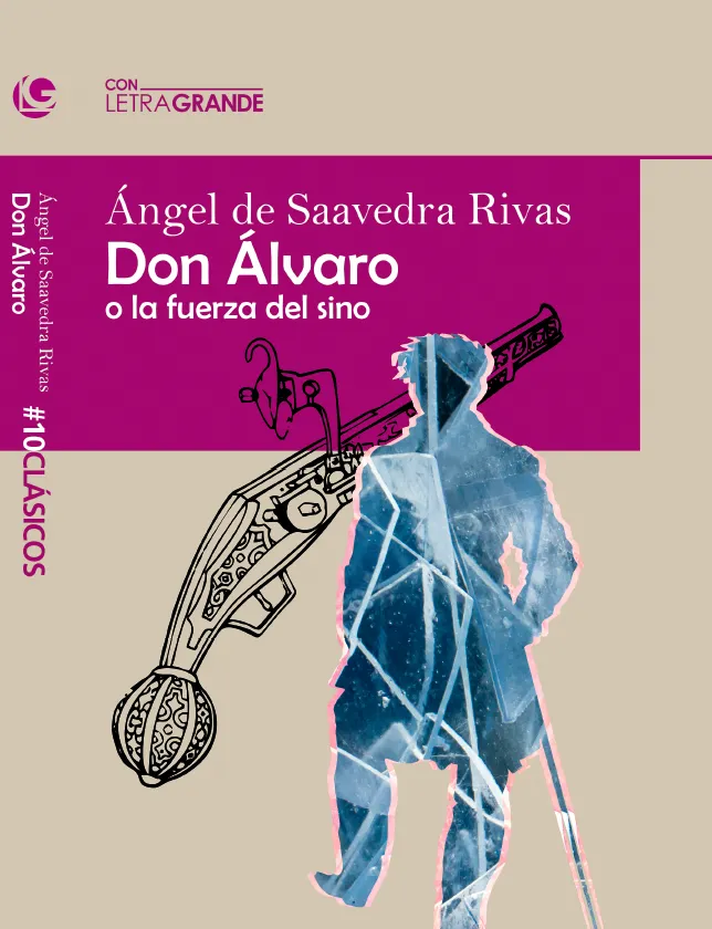 DON ÁLVARO O LA FUERZA DEL SINO