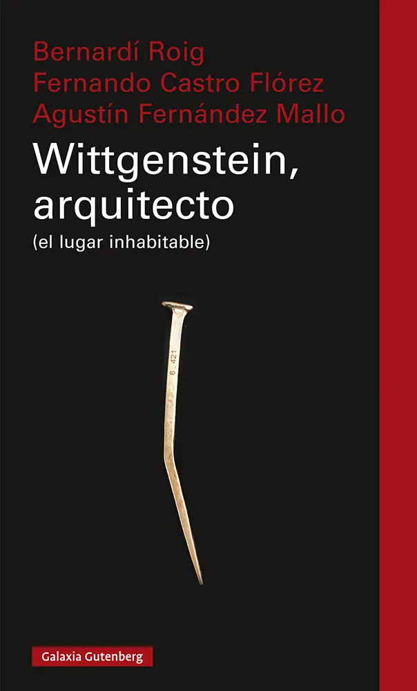 WITTGENSTEIN ARQUITECTO - EL LUGAR INHABITABLE -