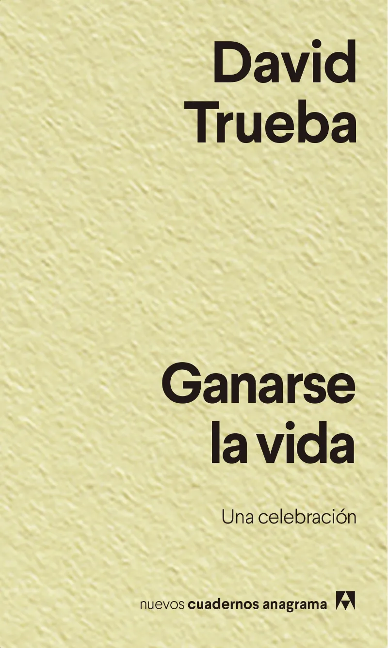 GANARSE LA VIDA - UNA CELEBRACION -