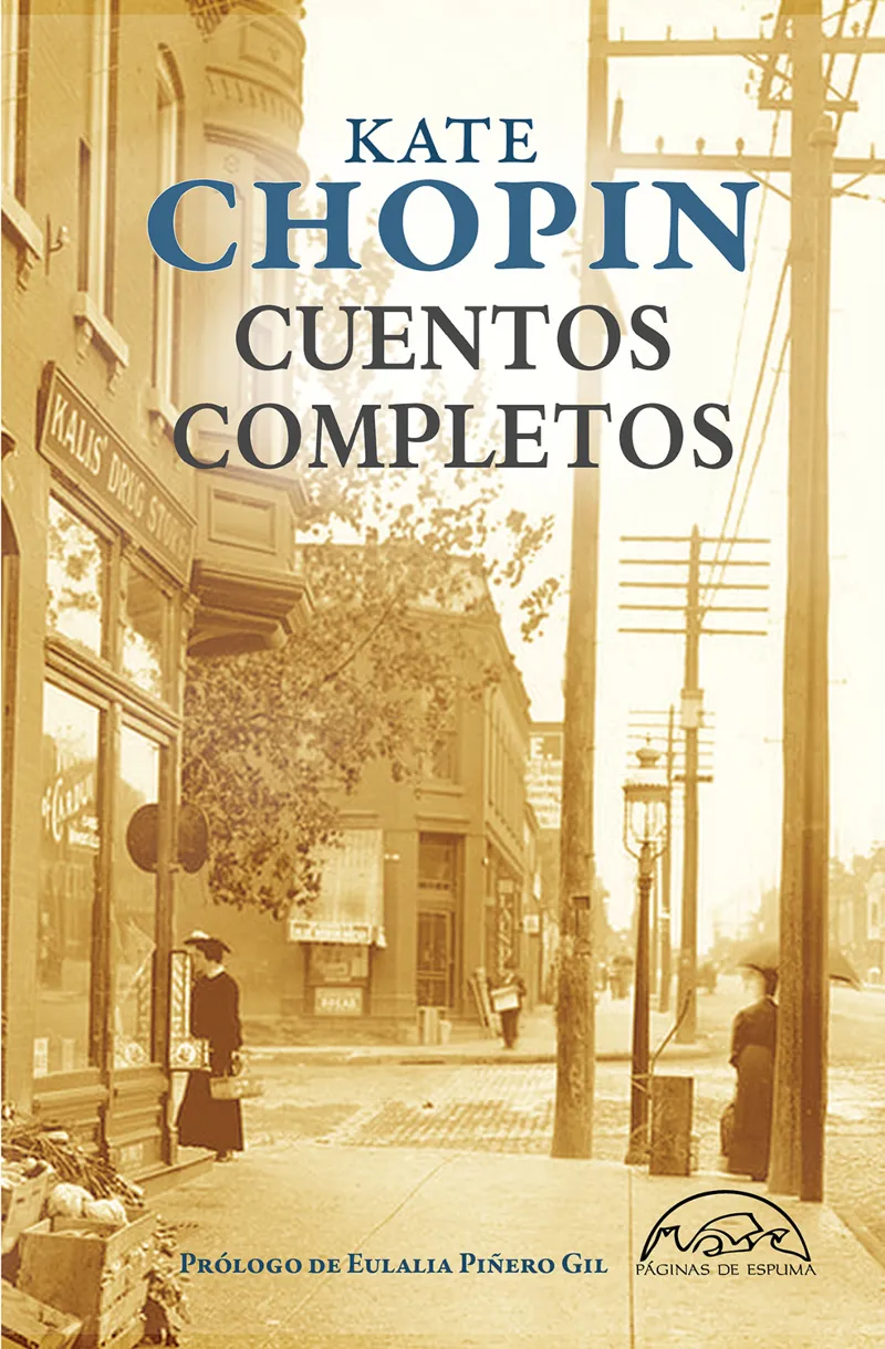 CUENTOS COMPLETOS KATE CHOPIN