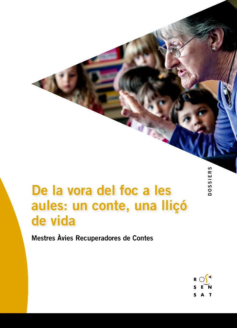 DE LA VORA DEL FOC A LES AULES UN CONTE UNA LLIÇO DE VIDA
