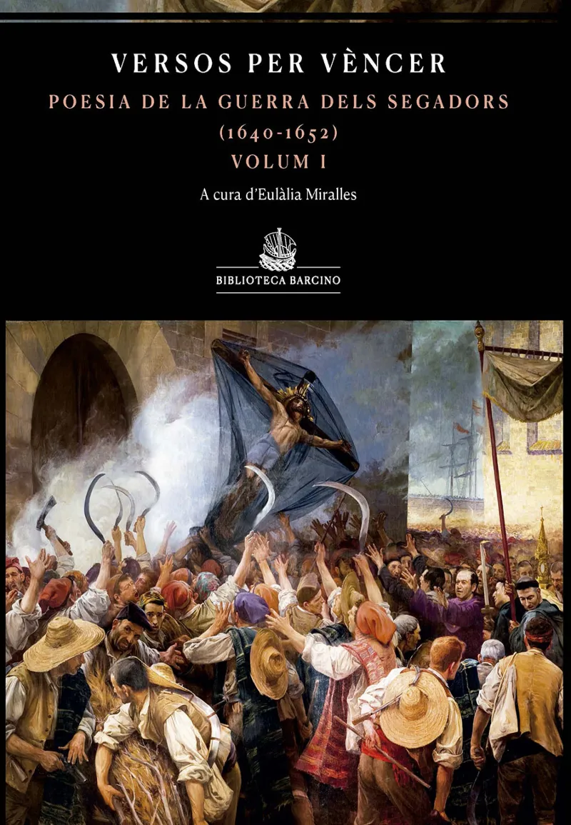 VERSOS PER VENCER - POESIA DE LA GUERRA DELS SEGADORS VOL 1