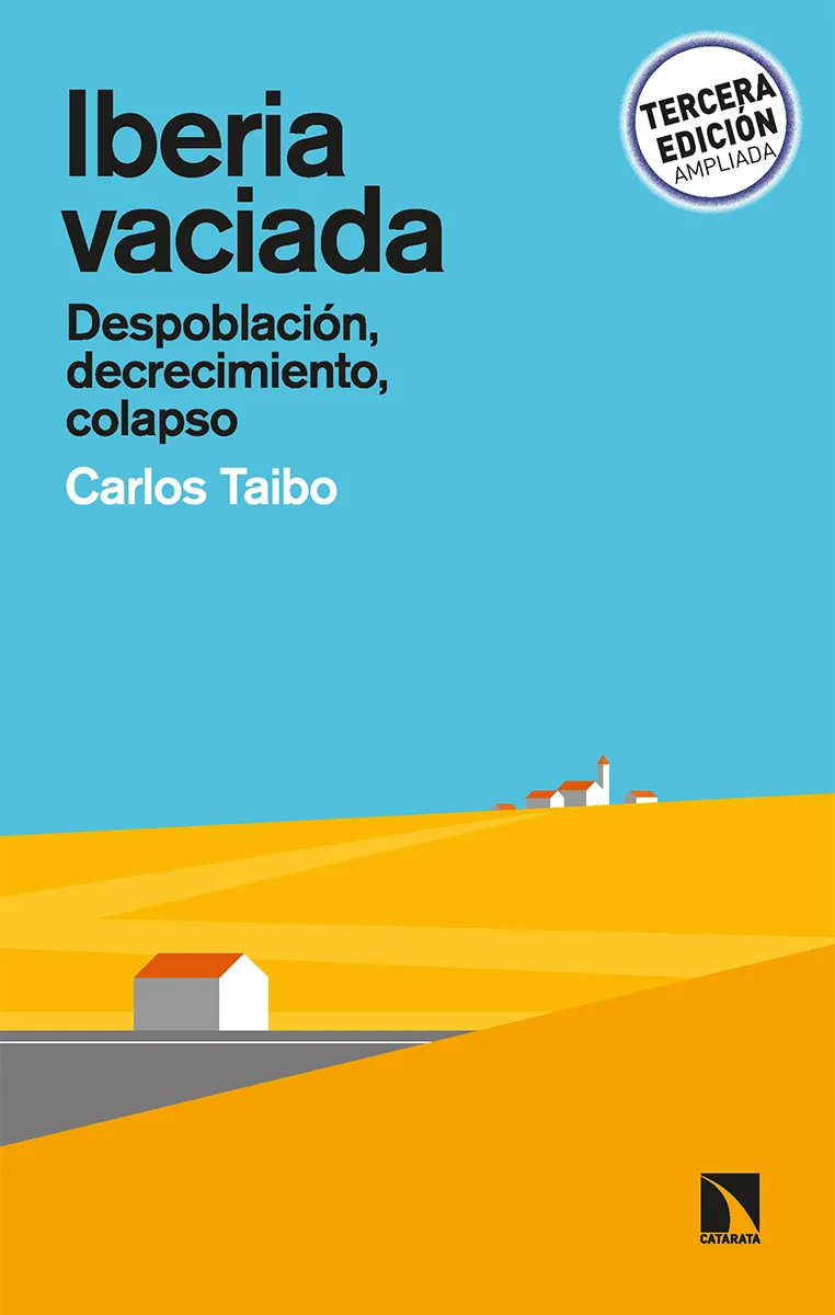 IBERIA VACIADA - DESPOBLACION DECRECIMIENTO COLPASO -