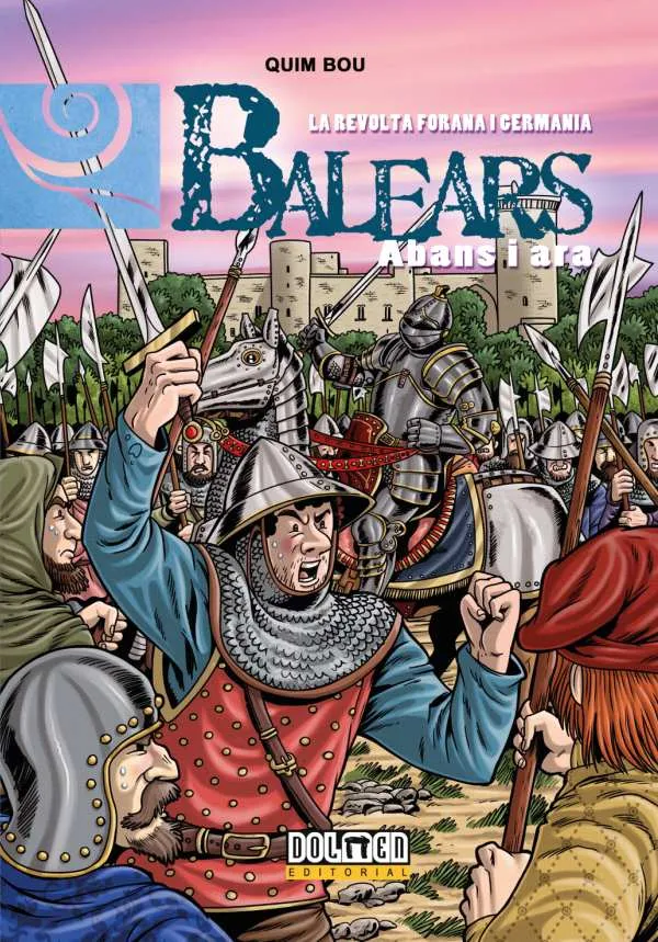 BALEARS ABANS I ARA VOL 09: LA REVOLTA FORANA I GERMANIA