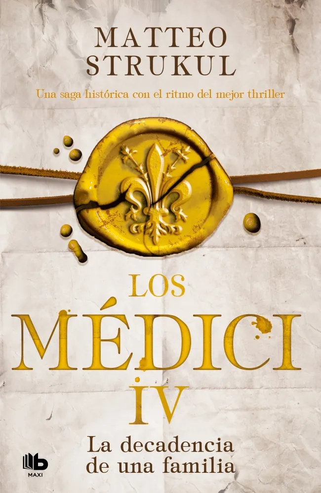 MEDICI IV,LOA - LA DECADENCIA DE UNA FAMILIA -