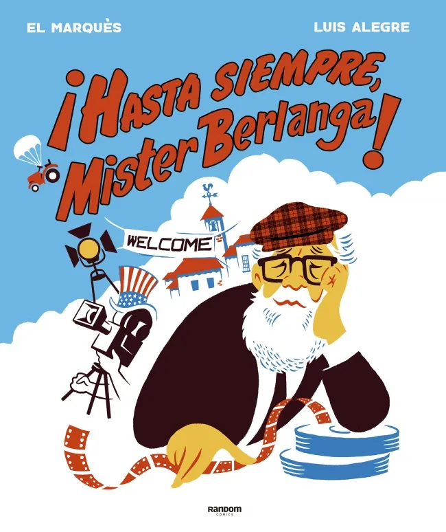 HASTA SIEMPRE MISTER BERLANGA!,­