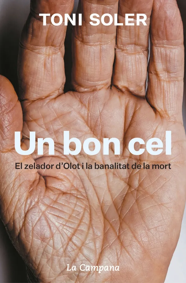 BON CEL,UN - EL ZELADOR D'OLOT I LA BANALITAT DE LA MORT -