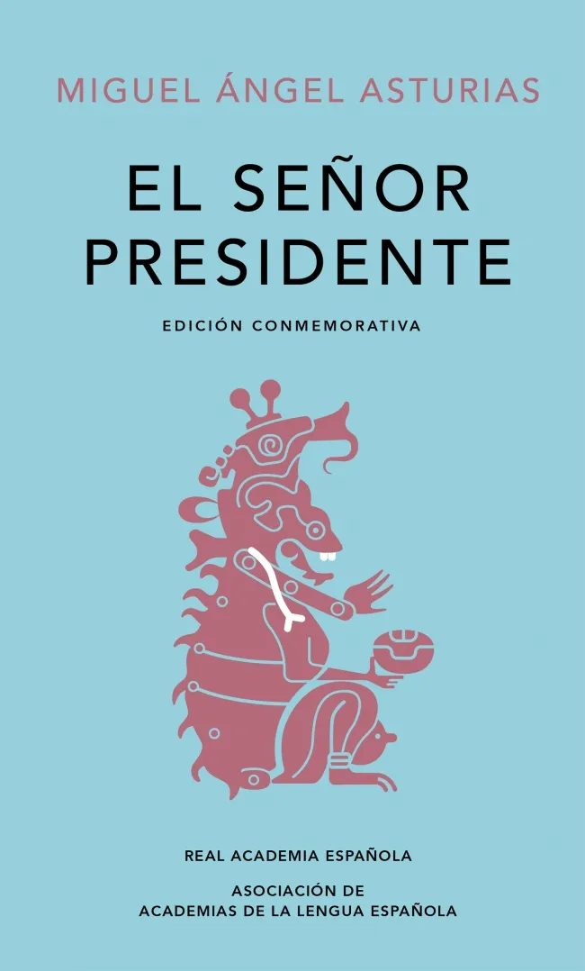SEÑOR PRESIDENTE,EL - EDICION CONMEMORATIVA -