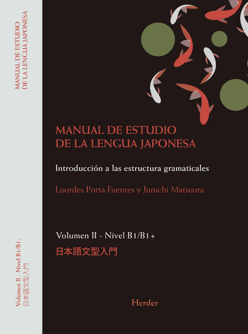 MANUAL DE ESTUDIO DE LA LENGUA JAPONESA II. NIVEL B1 / B2