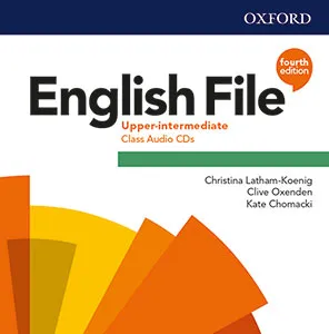 ENGLISH FILE 4E UPPER-INTERMEDIATE B2.2 CLASS CDS