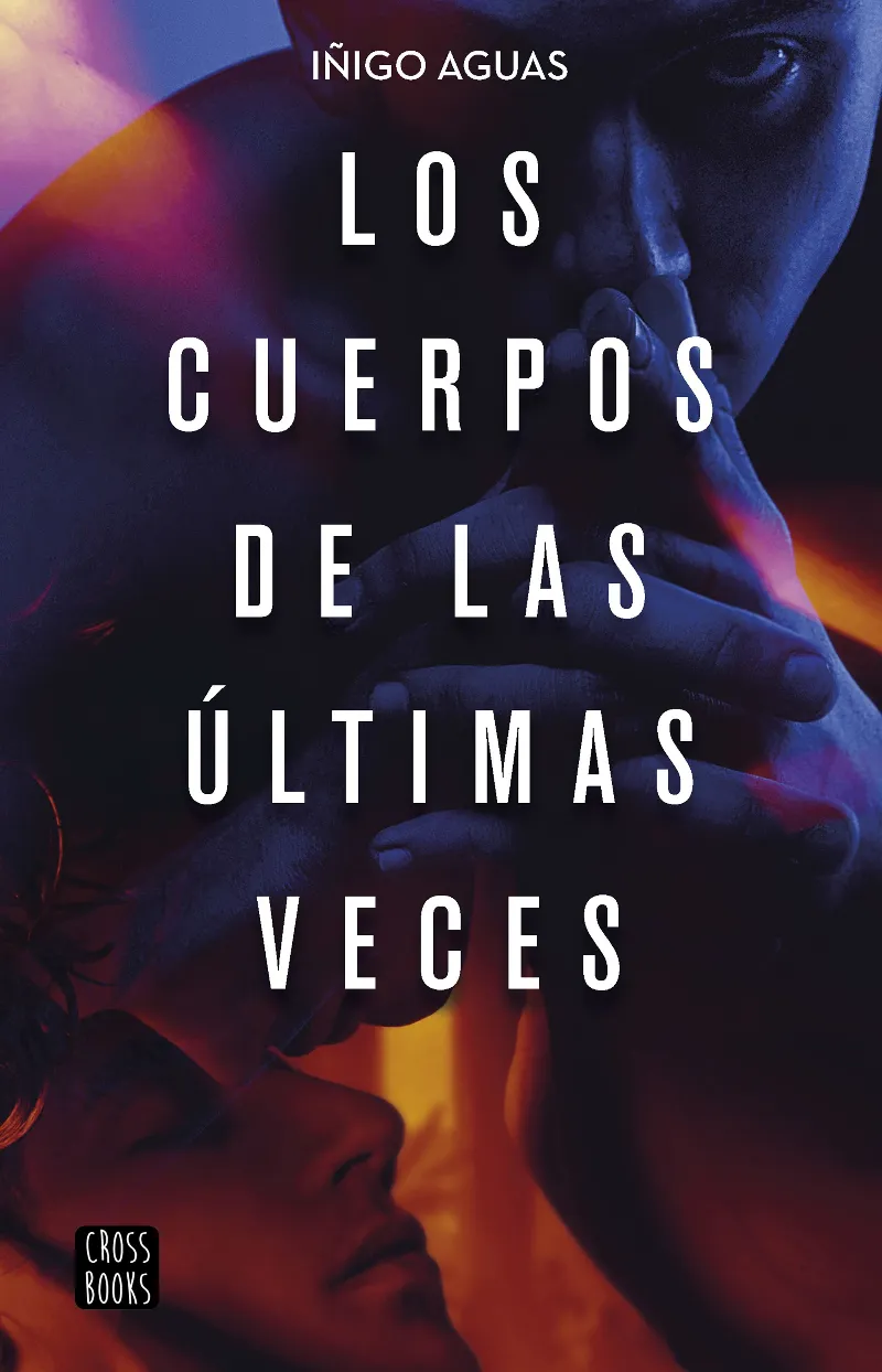 CUERPOS DE LAS ULTIMAS VECES, LOS