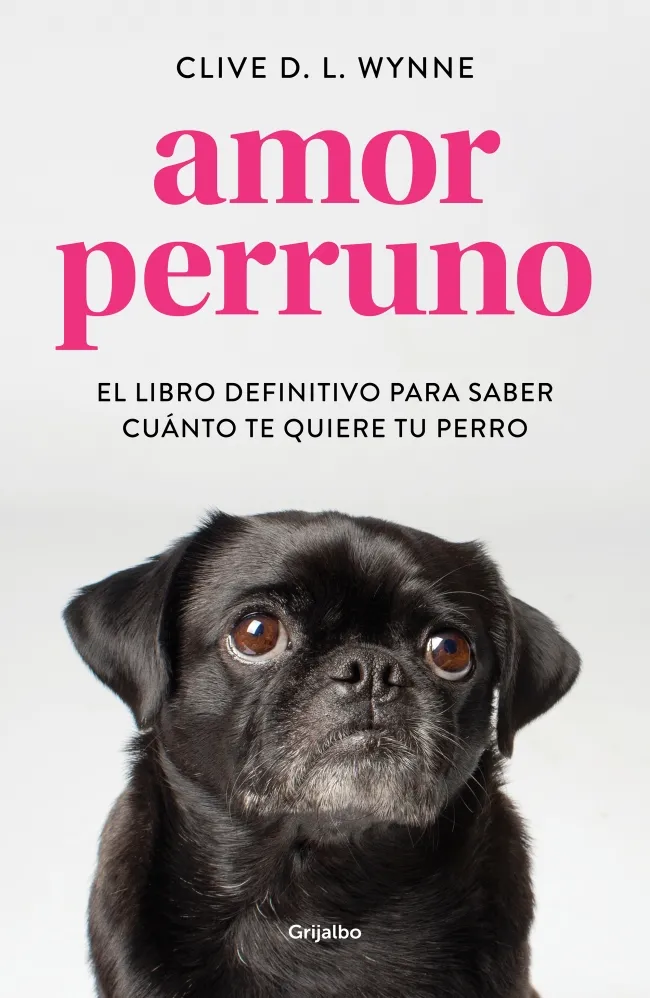 AMOR PERRUNO - EL LIBRO DEFINITIVO PARA SABER CUENTO TE QUIERE TU PERRO -