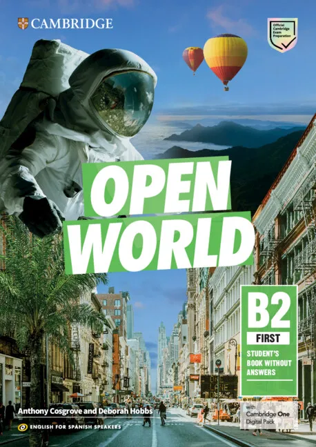 FC OPEN WORLD FIRST ENGLISH FOR SPANISH SPEAKERS STUDENT'S BOOK WITHOUT ANSWERS