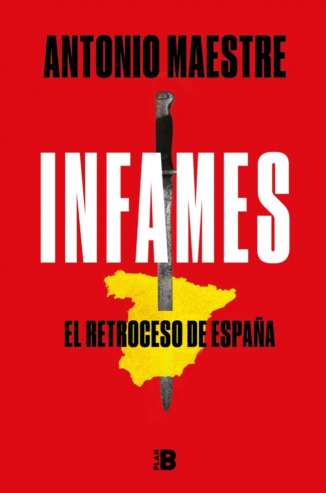 INFAMES - EL RETROCESO DE ESPAÑA,EL