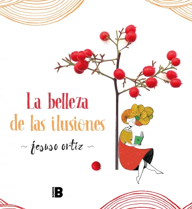 BELLEZA DE LAS ILUSIONES,LA