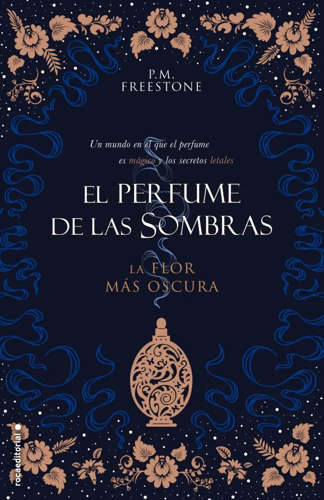 FLOR MAS OSCURA, LA -EL PERFUME DE LAS SOMBRAS VOL.I-