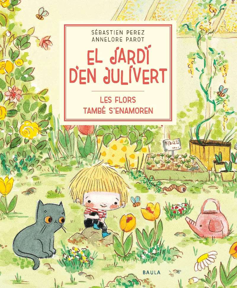 FLORS TAMBE S'ENAMOREN, LES -EL JARDI D'EN JULIVERT-