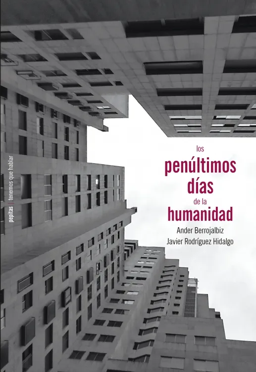 PENULTIMOS DIAS DE LA HUMANIDAD, LOS