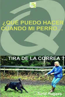 QUE PUEDO HACER CUANDO MI PERRO TIRA DE LA CORREA?,¨