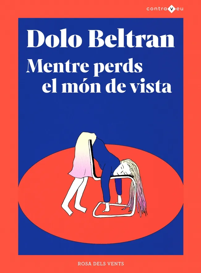MENTRE PERDS EL MON DE VISTA